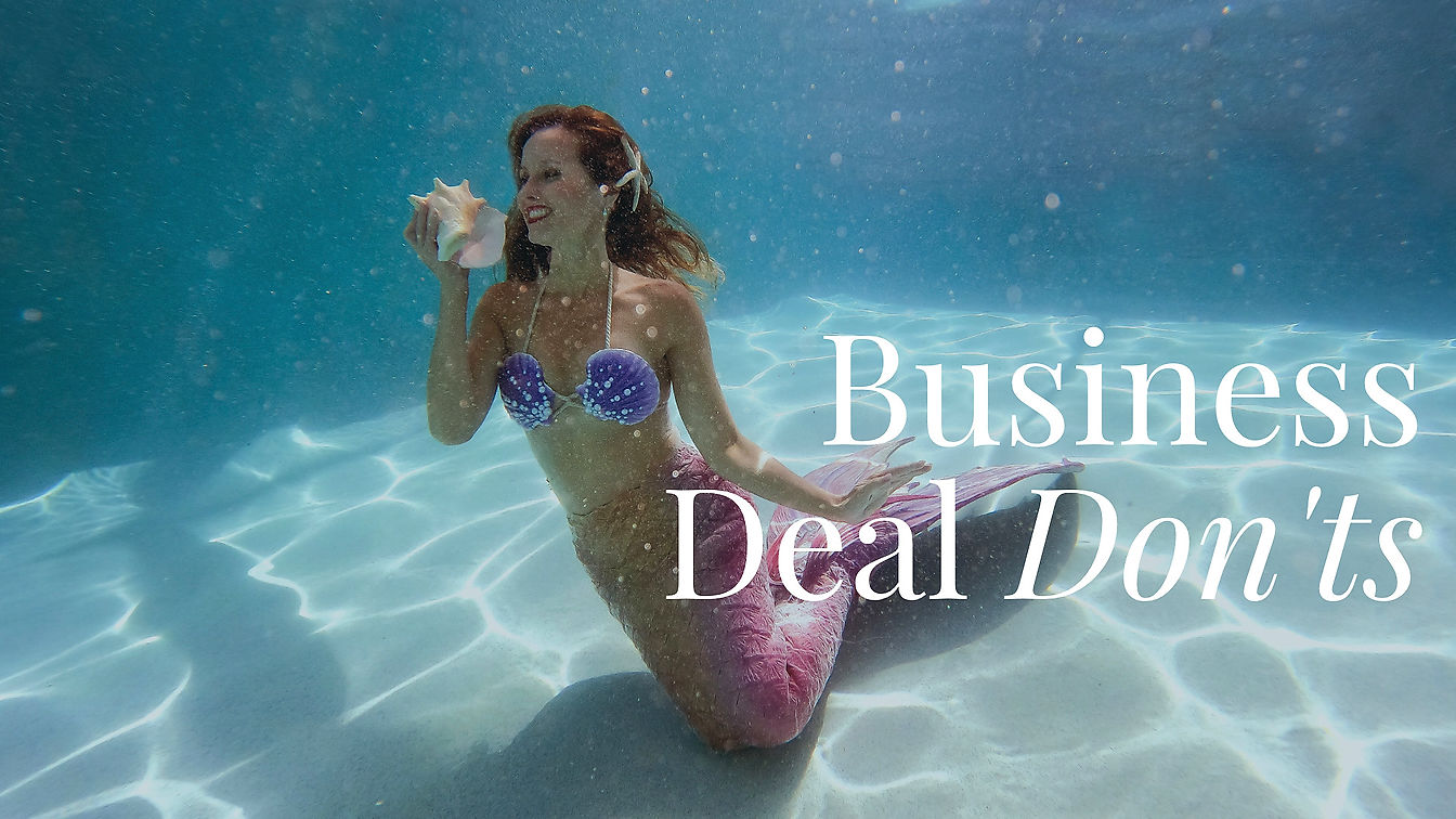 Business Deal Don'ts
